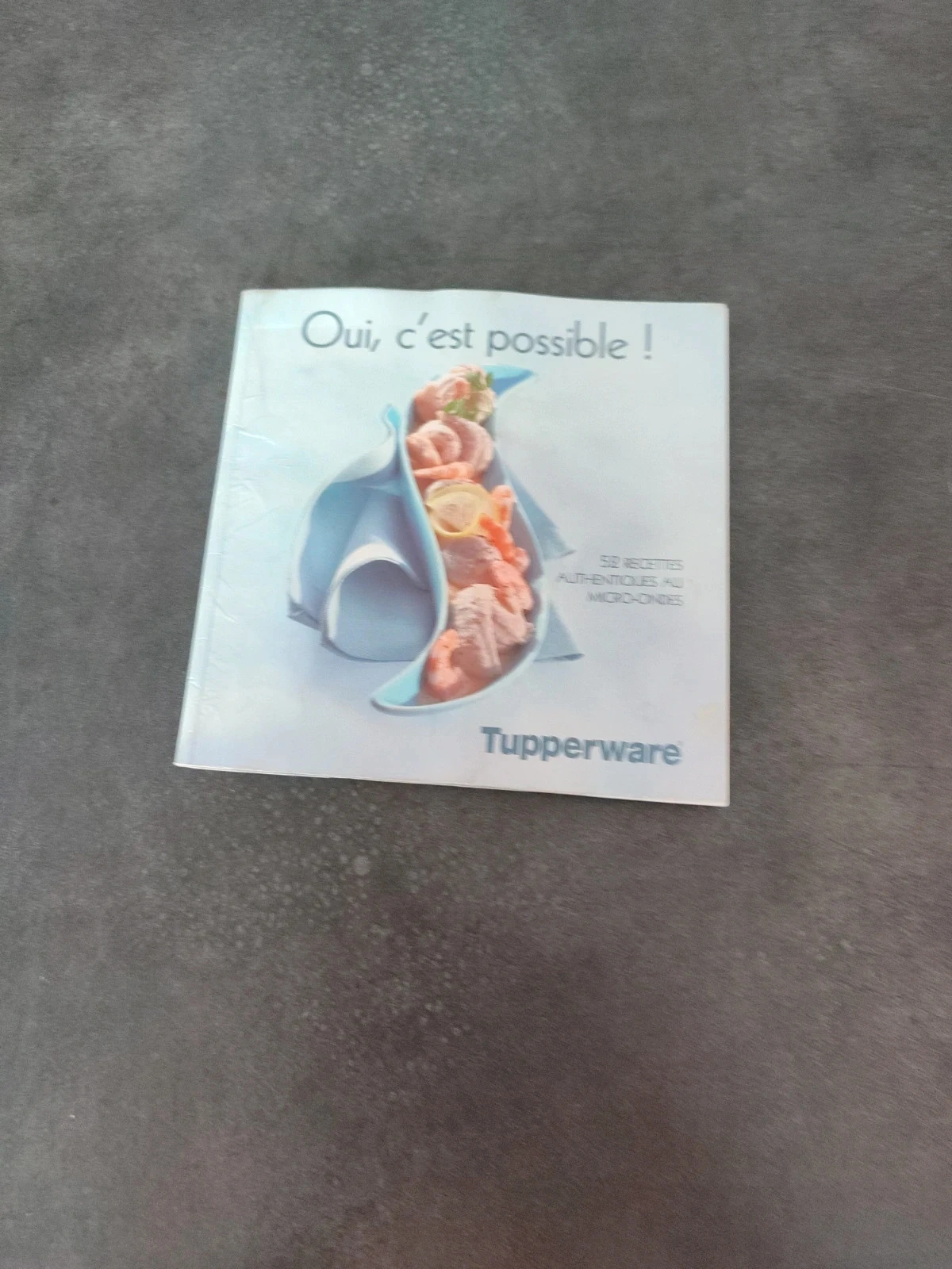 Livre recette tupperware oui c'est possible